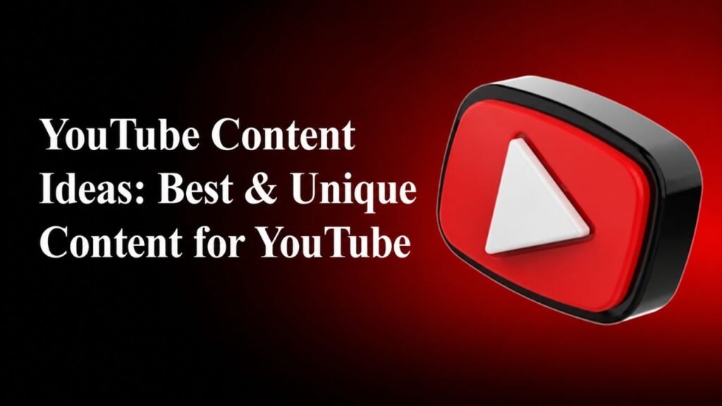 best content for youtube